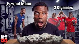 Thumbnail: 1 Personal Trainer vs 3 Beginners for $1000 | Belly Must Go