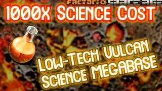 Thumbnail: Building a Low-tech Vulcan Science Megabase Like a Normal Person // 1000x Science Cost #31