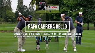 Thumbnail: Rafa Cabrera Bello Golf Swing Driver, Short & Mid Irons - British Masters, The Belfry, August 2024.