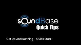 Thumbnail: Soundbase - Get Up And Running - Quickstart