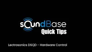 Thumbnail: Soundbase - Lectrosonics DSQD Device Control