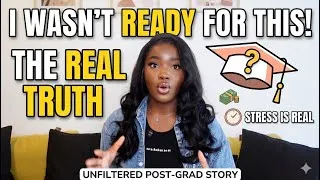 Thumbnail: Post-Grad Life: I Wasn’t Ready for This