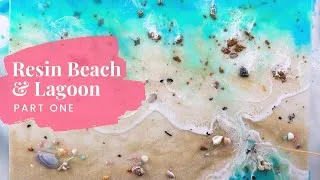 Thumbnail: Resin Beach Scene And Lagoon Art Tutorial (Part 1)