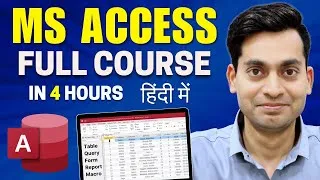 Thumbnail: MS Access Full Course in Hindi | Tables, Forms, Queries, Reports, Macros | MS Access in Hindi