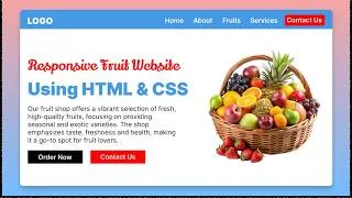 Thumbnail: How To Create A Responsive Website Using HTML And CSS Only | Responsive Fruit Website