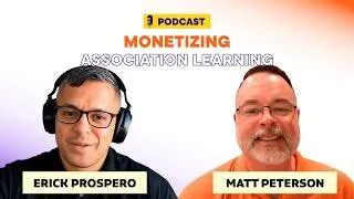 Thumbnail: Monetizing Association Learning | Erick Prospero ft. Matt Peterson