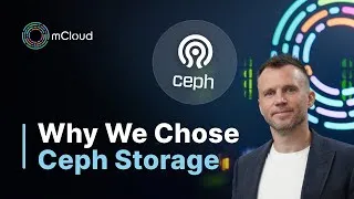 Thumbnail: Why We Chose Ceph for mCloud | Scalable, Reliable, Enterprise-Grade Storage