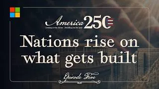 Thumbnail: Nations rise on what gets built | Episode 5