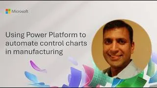 Thumbnail: Using Power Platform to automate control charts in manufacturing
