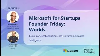 Thumbnail: From Back Office to Shop Floor: How Worlds Is Redefining Physical AI | Founder Friday