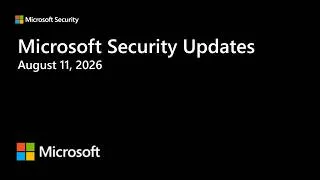 Thumbnail: Security Update Release Summary August 2026