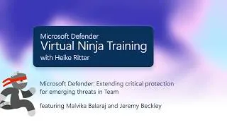 Thumbnail: Microsoft Defender: Extending critical protection for emerging threats in Team