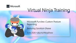 Thumbnail: Microsoft Purview: Custom Posture Reporting