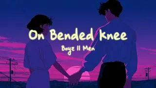 Thumbnail: Boyz II Men - On Bended Knee (Lyrics)