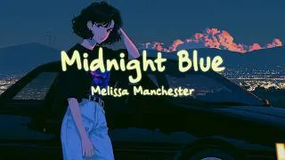 Thumbnail: Melissa Manchester - Midnight Blue (Lyrics)