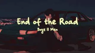 Thumbnail: Boyz II Men - End of the Road (Lyrics)