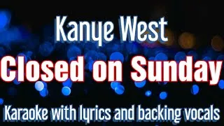 Thumbnail: Closed on sunday - Kanye West lyrics karaoke sing along by Midi Pro Karaoke