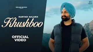 Thumbnail: KHUSHBOO : Kartar Aulakh | Dilawar | Latest Punjabi Songs 2026 | New Punjabi song | Midland Records