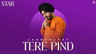 Thumbnail: Tere Pind (Official Album) Jashanjeet | Latest Punjabi Songs 2026 | Midland Records