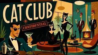Thumbnail: 60s Cocktail Spy Lounge Jazz | Cat Club Confidential