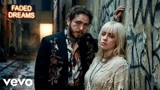 Thumbnail: Billie Eilish ft Post Malone - Faded Dreams (Lyrics Videos) 