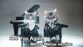 Thumbnail: Meow Meow version of See You Again
