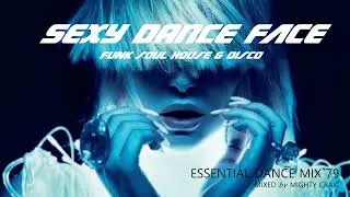 Thumbnail: Sexy Dance Face - Essential Dance Mix 79 #funk #soul #housemusic #disco #nudisco