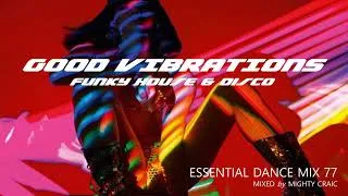 Thumbnail: Good Vibrations - Funky House & Disco - Essential Dance Mix 77 #funkyhouse #disco #nudisco