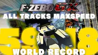 Thumbnail: 【F-ZERO GX】All Tracks TA, MaxSpeed - 59m18s 【WR】