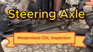 Thumbnail: 2025 CDL Modernized "Steering Axle" Inspection