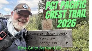 Thumbnail: PCT Pacific Crest Trail Etna Ca to Ashland Oregon 2026