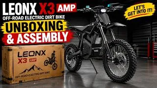 Thumbnail: Leonx X3 off road Electric dirt bike detailed Unboxing and assembly