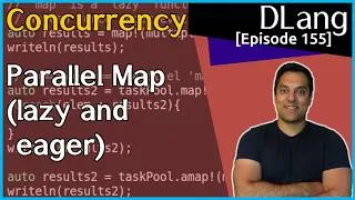 Thumbnail: parallel map (lazy and eager) - Concurrency Part 8 of N [D Language - Dlang Episode 155]