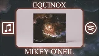 Thumbnail: EQUINOX - Mikey O'Neil (Epic/Inspirational/Cinematic Music)
