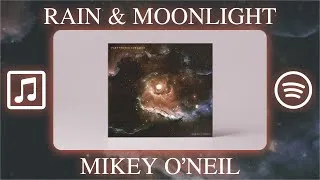 Thumbnail: RAIN & MOONLIGHT - Mikey O'Neil (Emotional/Atmospheric/Cinematic Music)