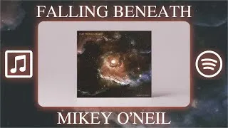 Thumbnail: FALLING BENEATH - Mikey O'Neil (Epic/Inspirational/Cinematic Music)