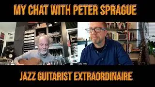 Thumbnail: My Chat With Peter Sprague - Jazz Guitarist Extraordinaire