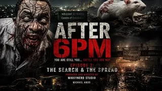 Thumbnail: AFTER 6PM Episode 2 | The Search & The Spread | Nigerian First Zombie Series