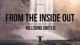 Thumbnail: From The Inside Out - Hillsong UNITED (Lyrics)