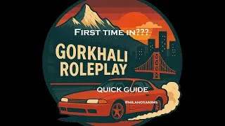 Thumbnail: Gorkhali RP First Entry Tutorial | Steps After You Spawn in the City