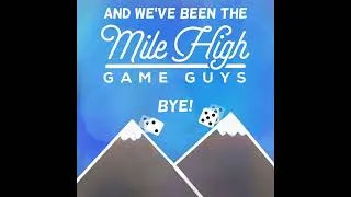 Thumbnail: Mhgg Ep 303 - And We’ve Been the Mile High Game Guys