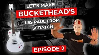 Thumbnail: Let's make a Bucket head Les Paul the Milehouse Way Part 2