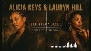 Thumbnail: Alicia Keys & Lauryn Hill – Hip Hop Soul Frequencies | Neo Soul & Conscious Rap Vibes