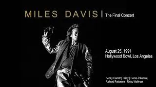 Thumbnail: Miles Davis- The Final Concert: Hollywood Bowl, August 25, 1991