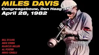 Thumbnail: Miles Davis- April 28, 1982 | Congresgebouw, Den Haag [REMASTERED]