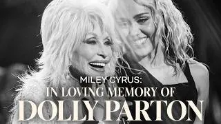Thumbnail: Miley Cyrus - In Loving Memory of Dolly Parton (Documentary)