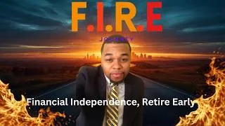 Thumbnail: My F.I.R.E Journey (Financial Independence Retire Early) Early Retirement