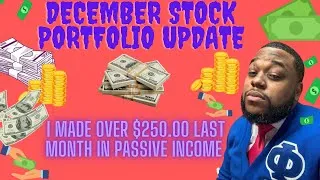 Thumbnail: "How I Made My First $250 in Passive Income (And You Can Too)"  | December Stock Portfolio Update