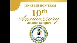 Thumbnail: Links Mission Team 10th Anniversary Awards Banquet 2024