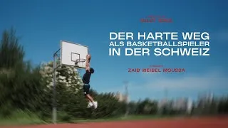 Thumbnail: Der harte Weg als Basketballspieler in der Schweiz | Dokumentarfilm